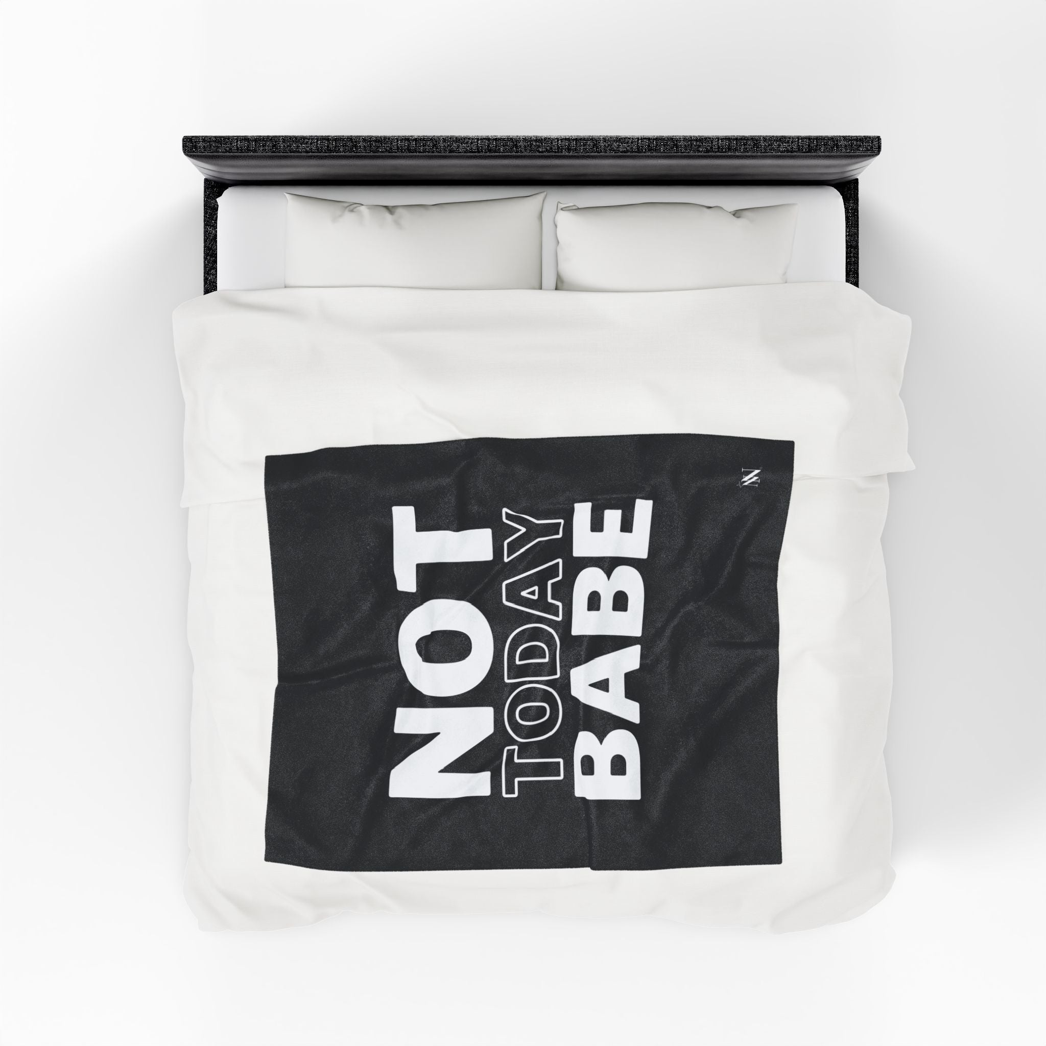 Not Today Babe | Mix & Match Fun-Flirty Lovers’ Blankets