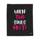 When Two Souls Meet | Nectar Napkins Fun-Flirty Lovers’ Blankets