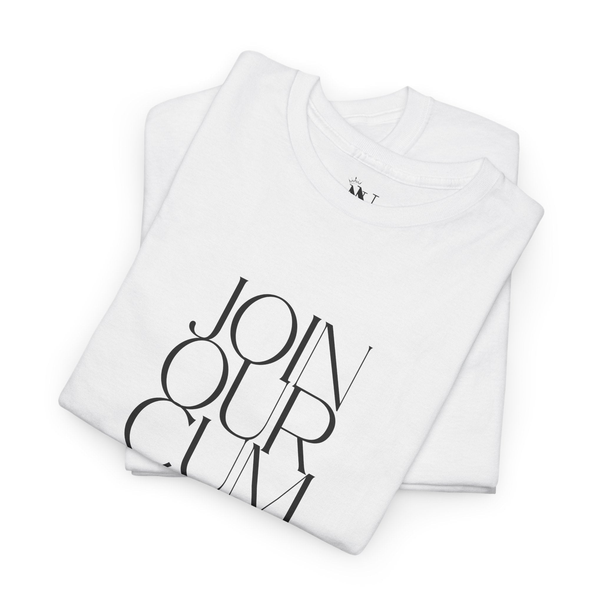 Join Our Cum Team | Mix & Match 100% Cotton Unisex Fun-Flirty Lovers’ Tees