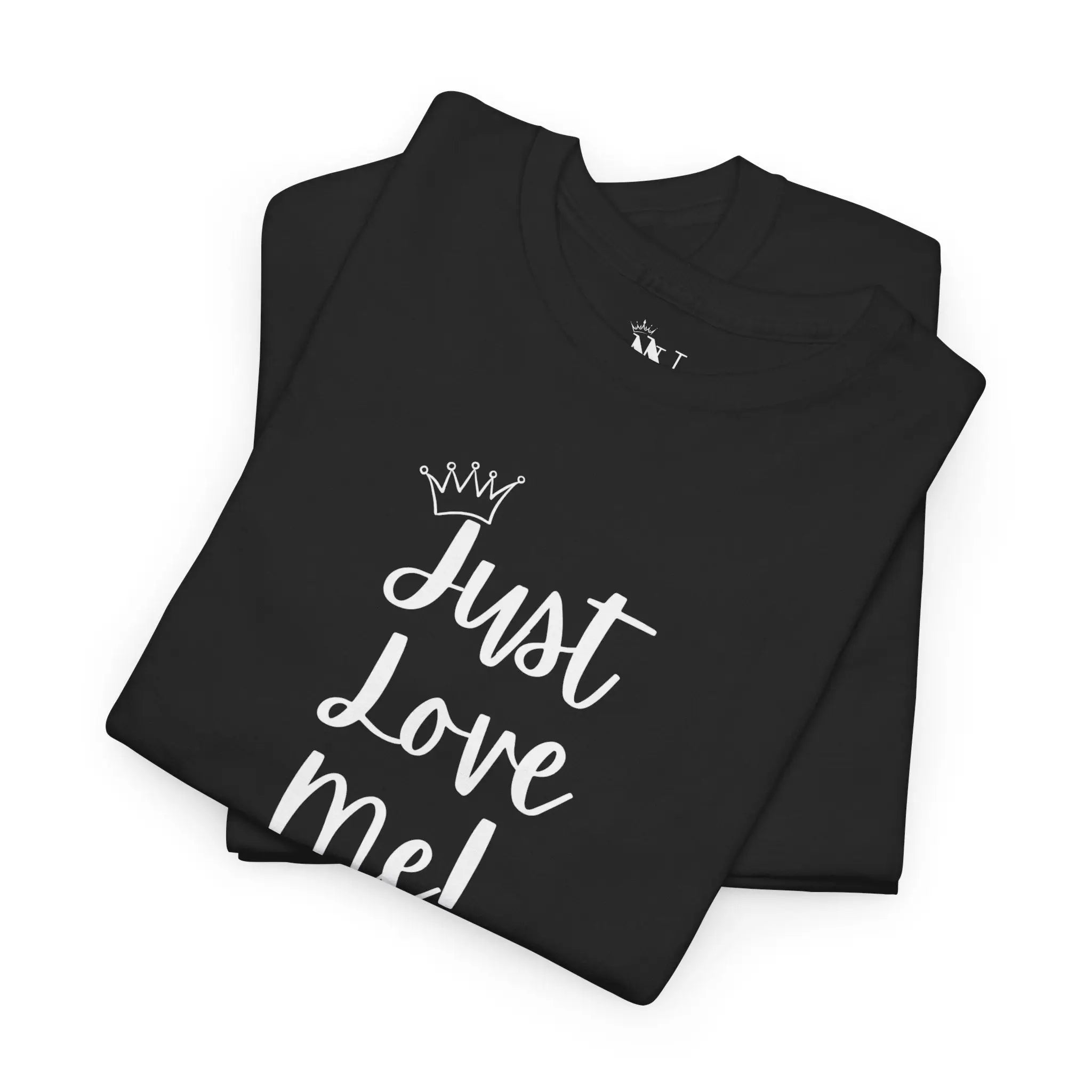 Crowned Just Love Me! Cotton T-Shirt