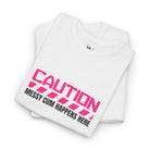 Caution: Messy Cum Happens Here | Mix & Match Cotton Unisex Fun-Flirty Lovers’ T-Shirts