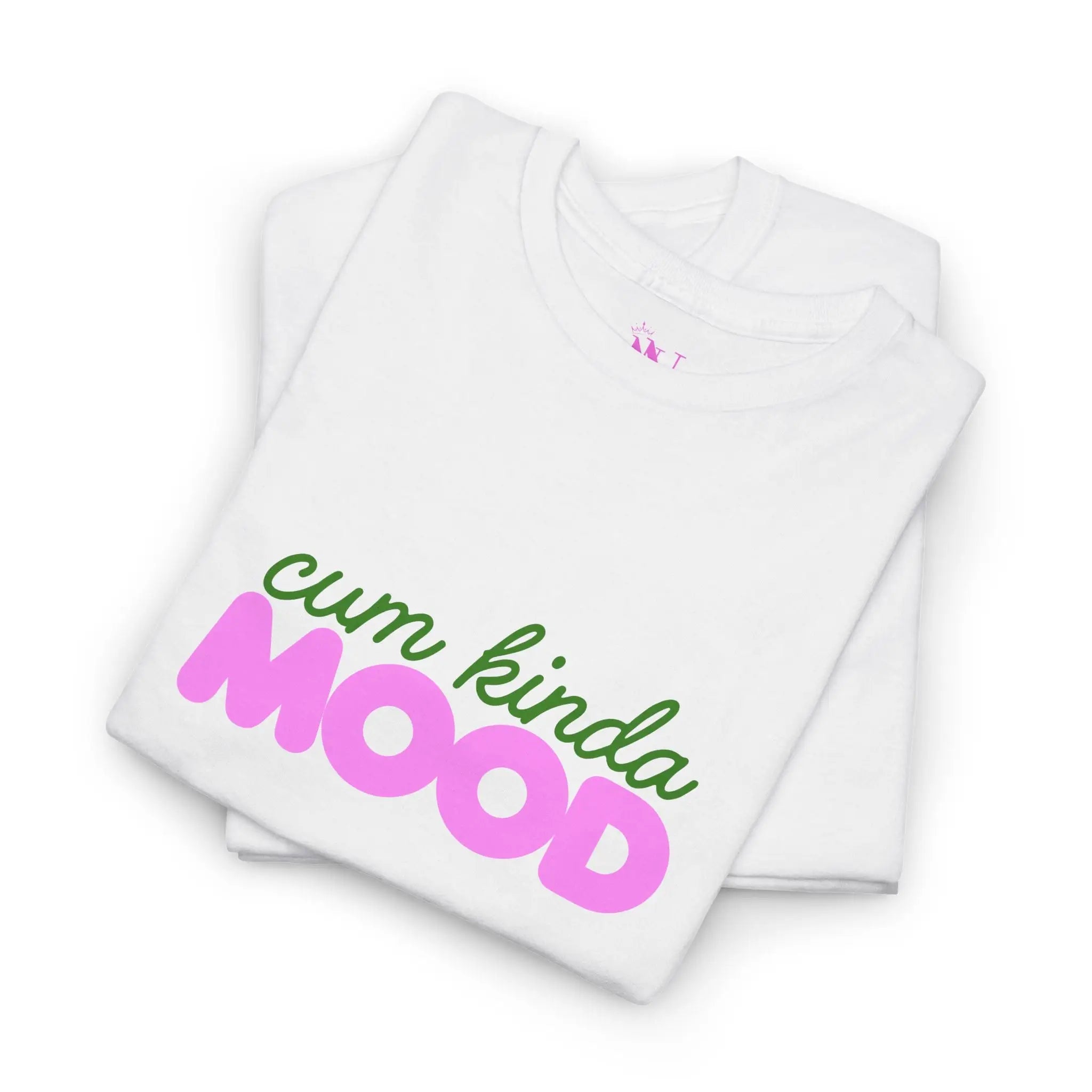 Cum Kinda Mood | Mix & Match 100% Cotton Unisex Fun-Flirty Lovers’ Tees