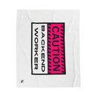 Caution: Backend Worker | Mix & Match Soft Fun-Flirty Lovers’ Blankets