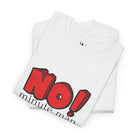 No! Minute Man | Mix & Match 100% Cotton Unisex Fun-Flirty Lovers’ Tees
