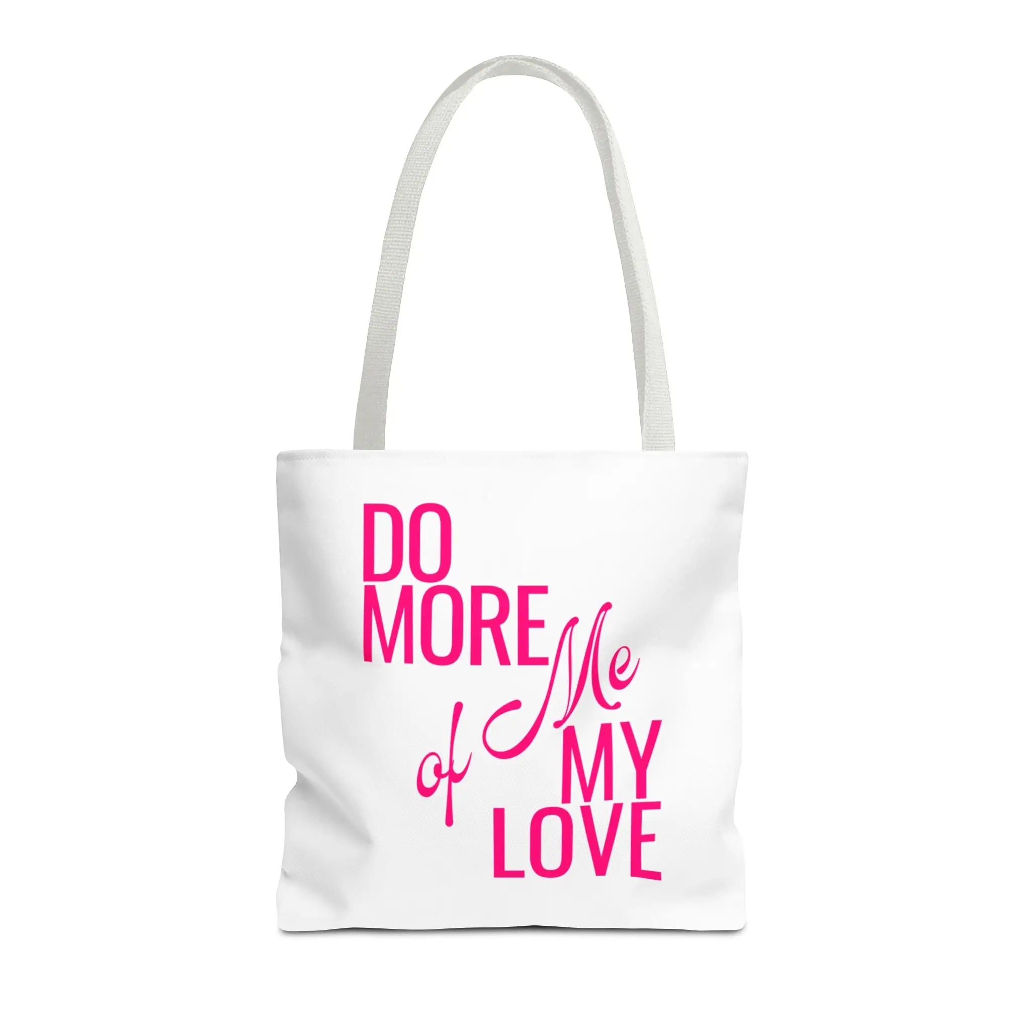 Do More of Me My Love Tote Bag
