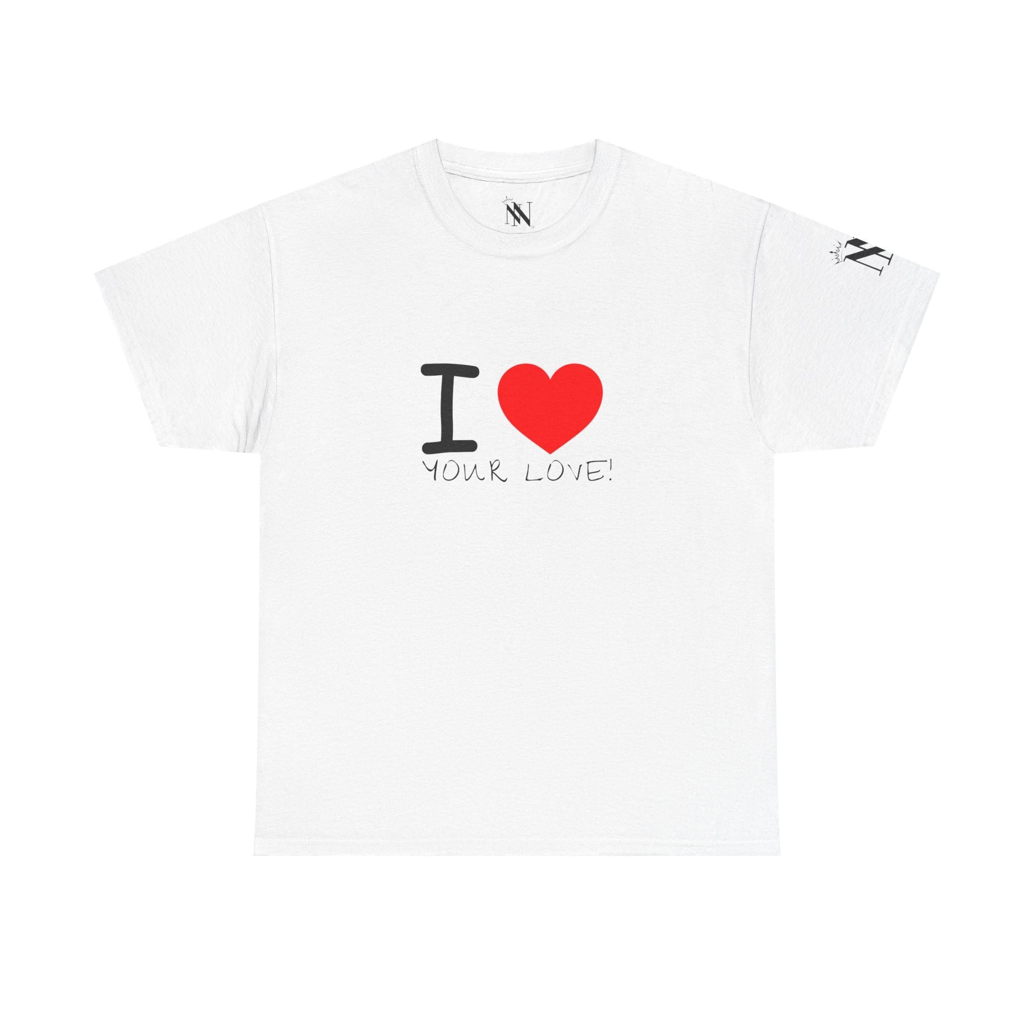 I Love Your Love | Mix & Match 100% Cotton Unisex Fun-Flirty Lovers’ Tees