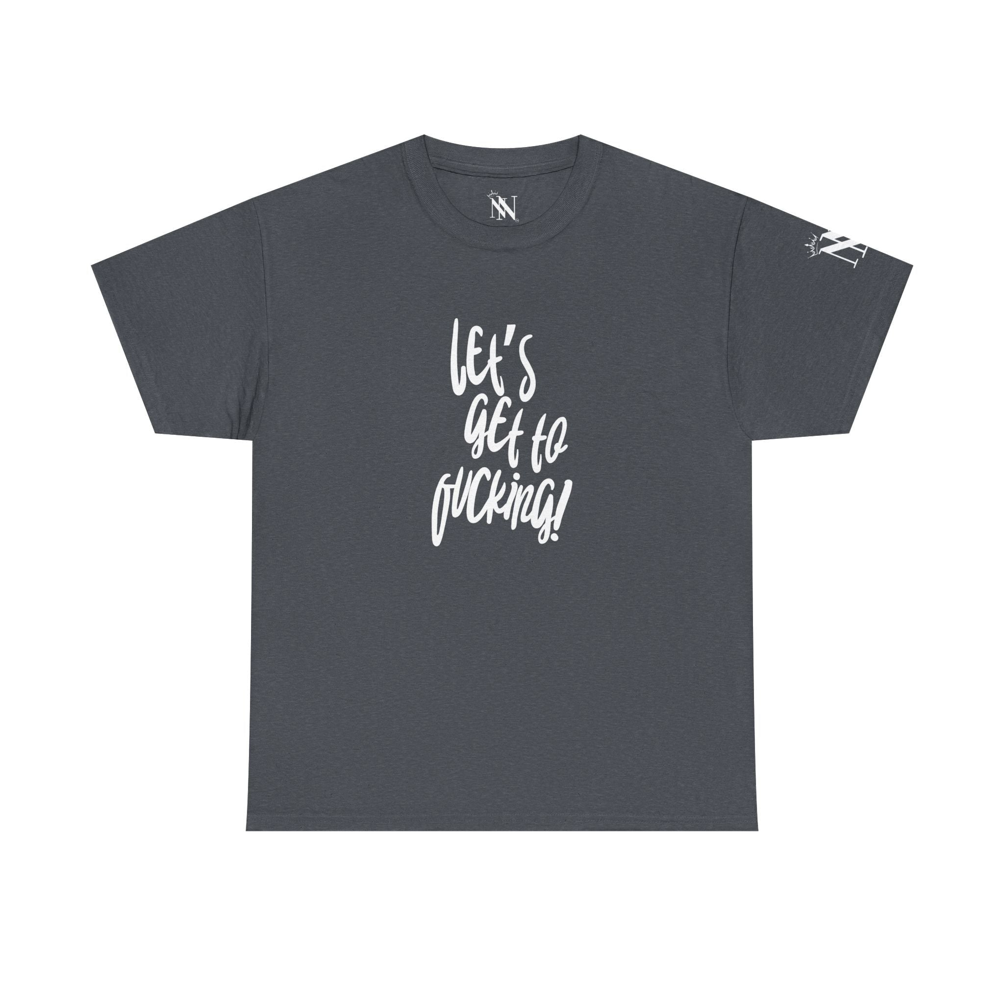 Let’s Get to Fucking! | Mix & Match 100% Cotton Unisex Fun-Flirty Lovers’ Tees