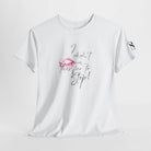 I Didn’t Cum This Far to Stop! | Mix & Match Cotton Unisex Fun-Flirty Lovers’ T-Shirts