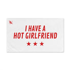 I Have a Hot Girlfriend | Mix & Match Classic Fun-Flirty Lovers’ Towels