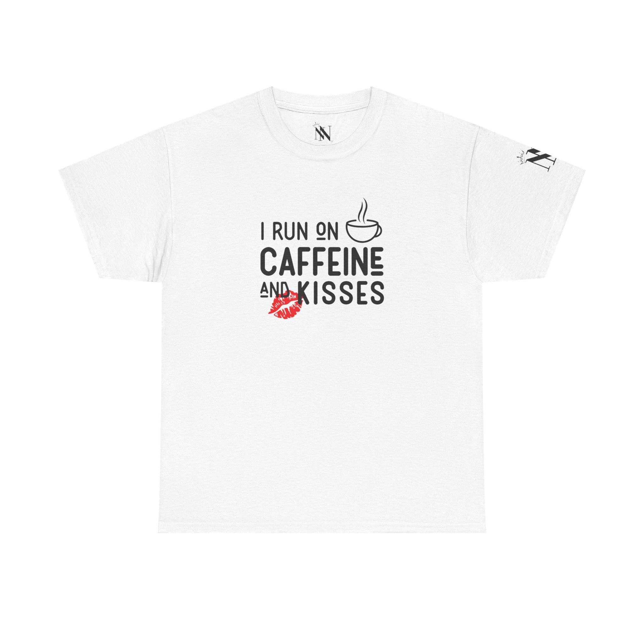 I Run on Caffeine & Kisses | Mix & Match 100% Cotton Unisex Fun-Flirty Lovers’ Tees