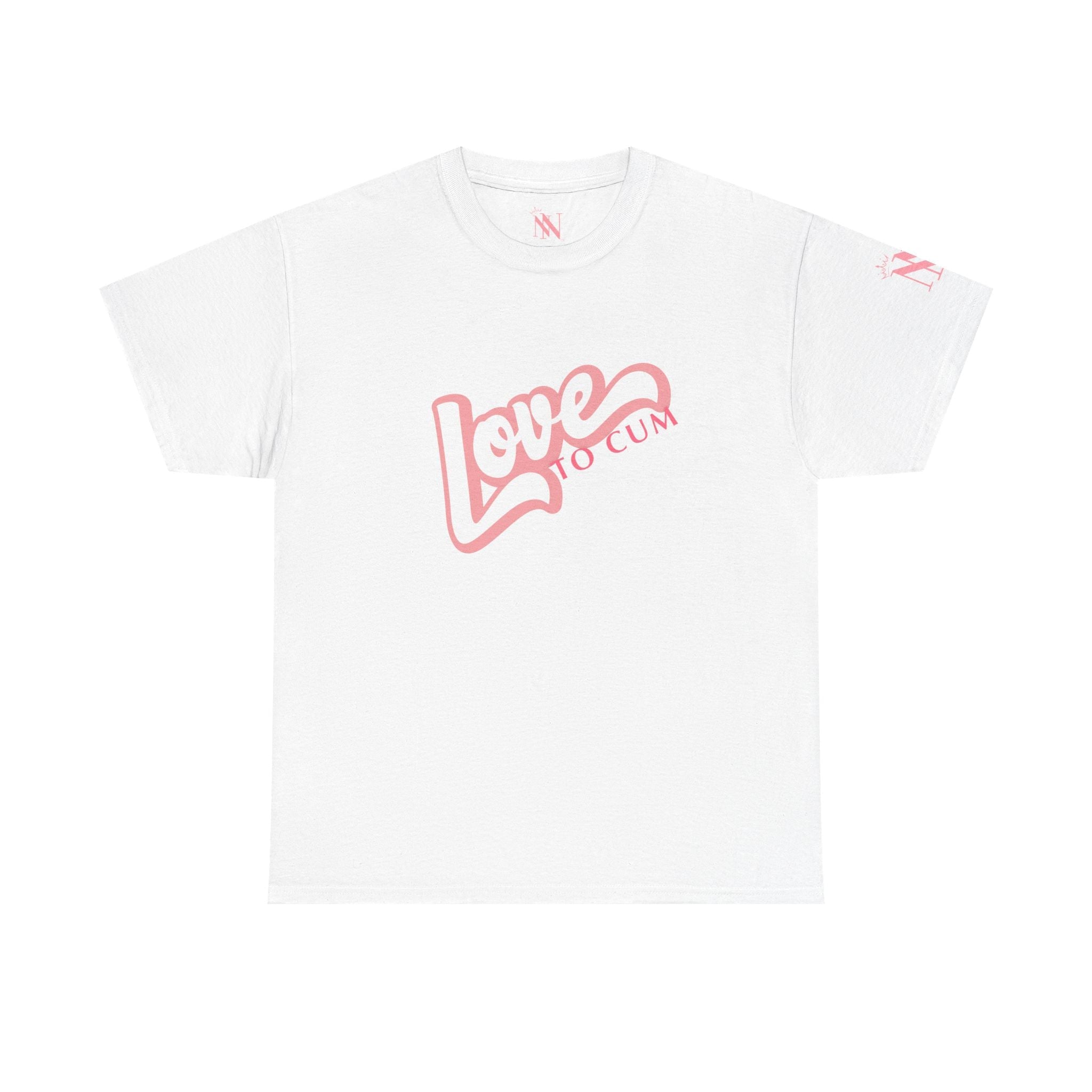 Love to Cum Adult T-Shirt Cum Tee’s | Live Bold & Comfortable