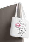 We Didn’t Cum This Far to Stop! | Mix & Match Fun-Flirty Lovers’ Totes