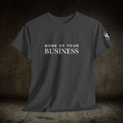 None of Your Business | Mix & Match 100% Cotton Unisex Fun-Flirty Lovers’ Tees