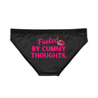 Fueled By Cummy Thoughts Romantic Sex Gifts Women’s Panties