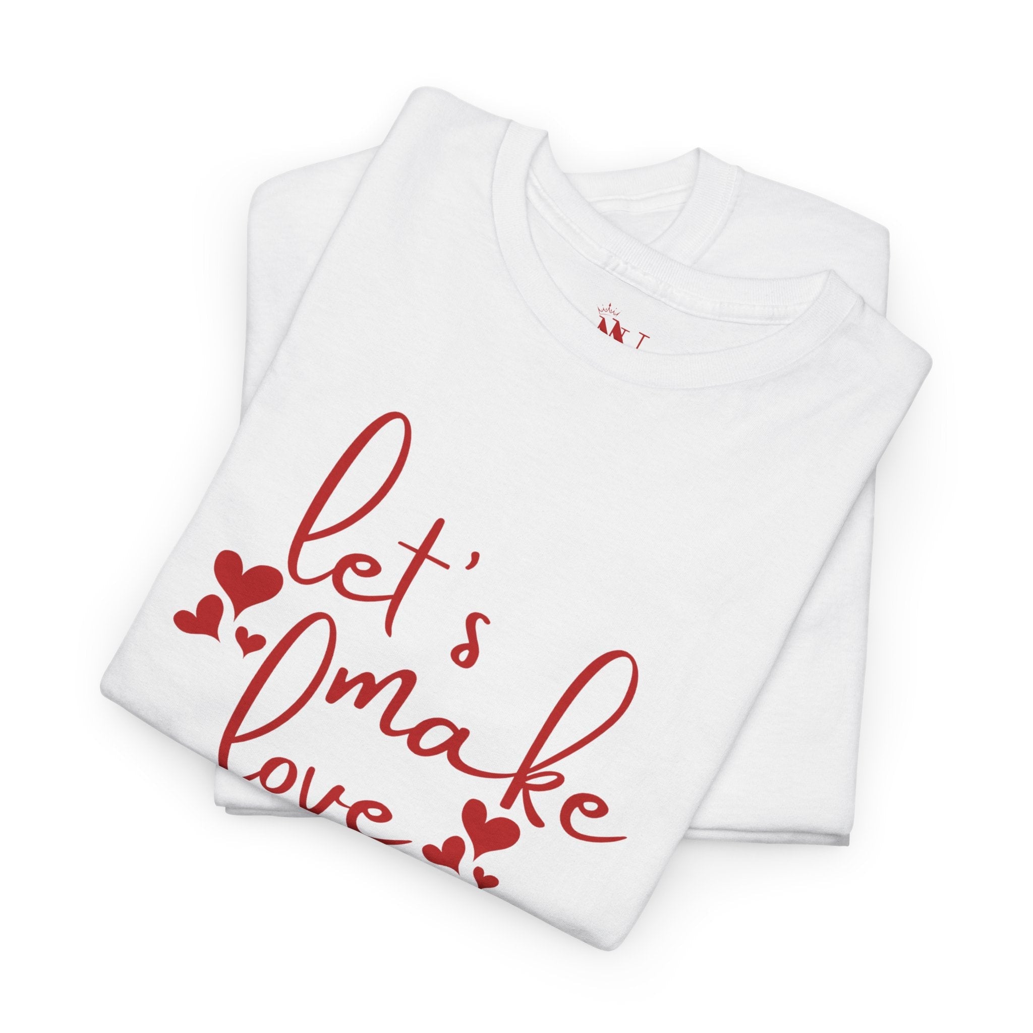 Let’s Make Love Hearts T-Shirt