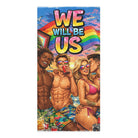 Pride Party We Will Be Us Graphic Series | Mix & Match XL Fun-Flirty Lovers’ Towels