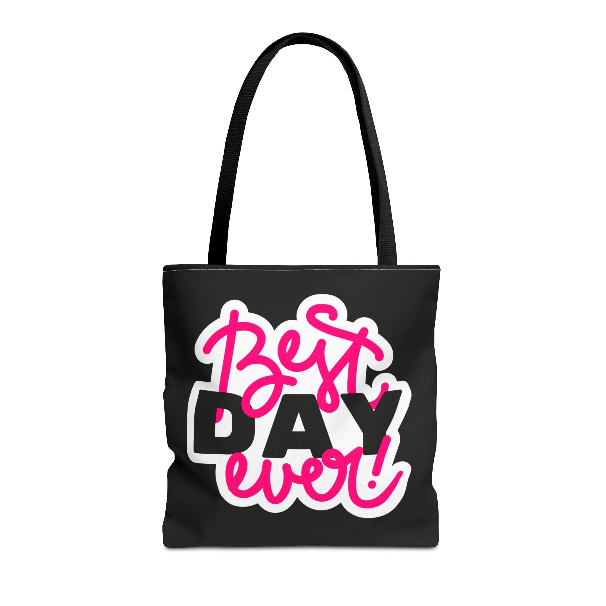 Best Day Ever! Fun Everyday Cute Tote Bag