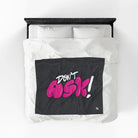 Don’t Ask! | Mix & Match Soft Fun-Flirty Lovers’ Blankets