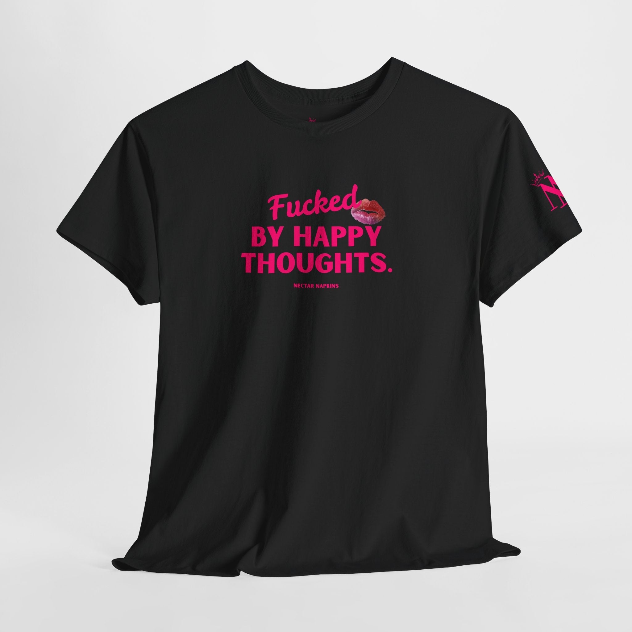 Fucked By Happy Thoughts Romantic Couples Sex Gifts for Her T-Shirt