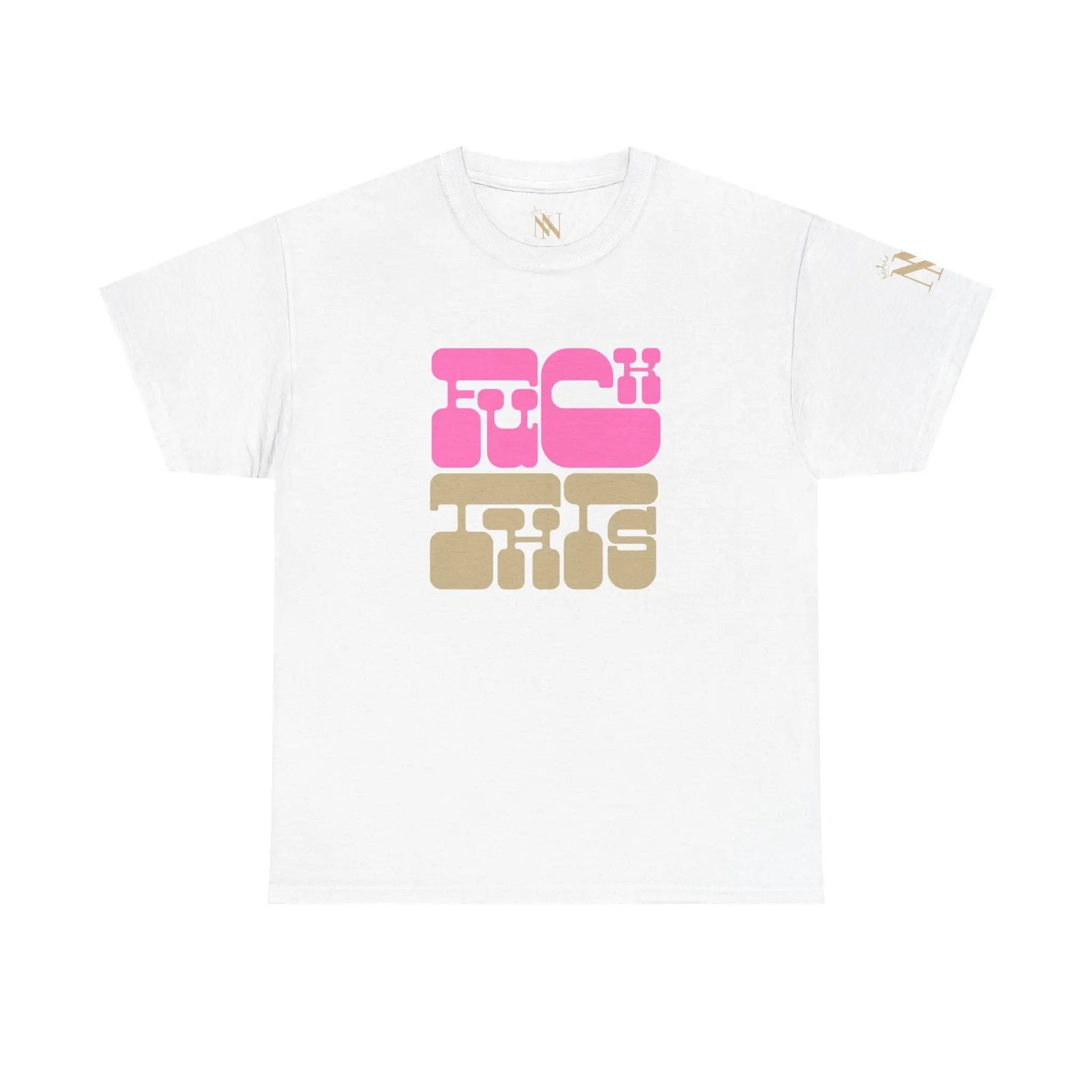 Fuck This | Mix & Match Cotton Unisex Fun-Flirty Lovers’ T-Shirts