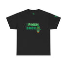 I Pinch Back | Mix & Match 100% Cotton Unisex Fun-Flirty Lovers’ Tees
