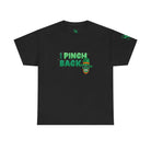 I Pinch Back | Mix & Match 100% Cotton Unisex Fun-Flirty Lovers’ Tees