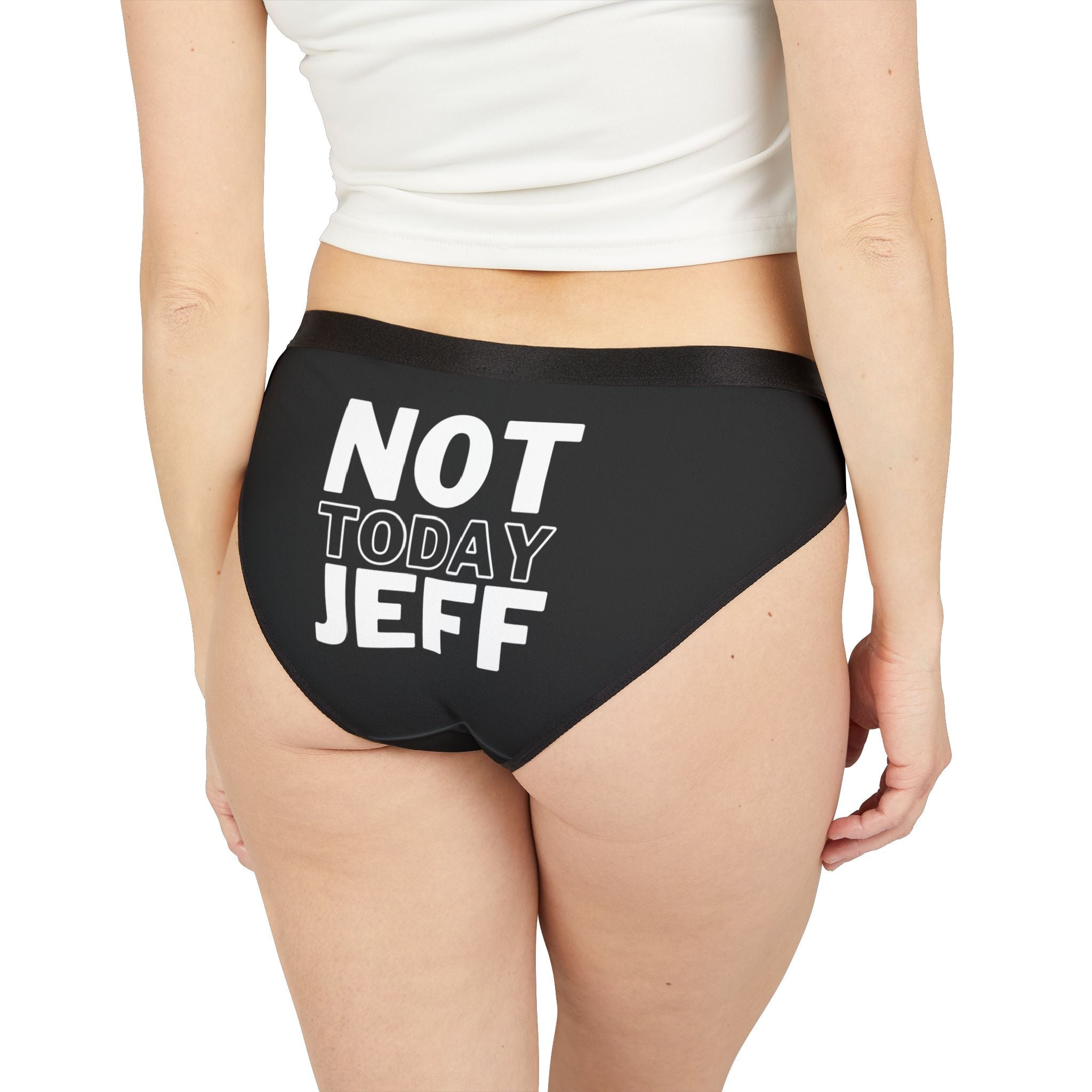 Not Today Jeff | Mix & Match Women’s Fun-Flirty Lovers’ Panties