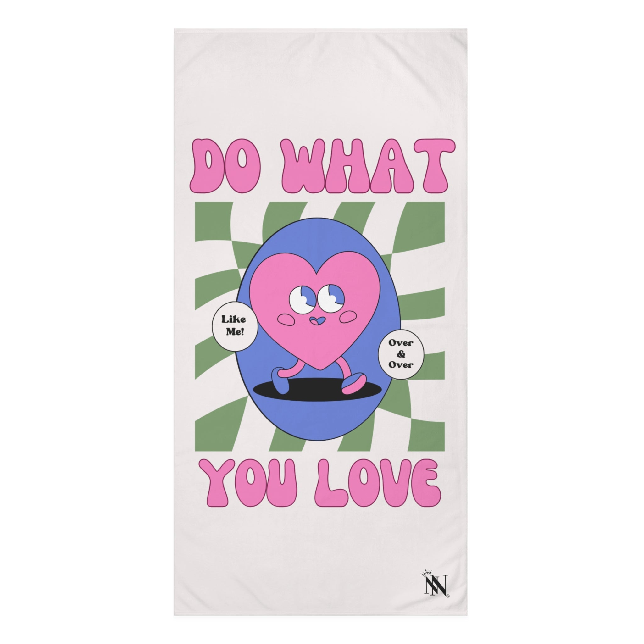 Do What You Love! Like Me Anal Sex Towel