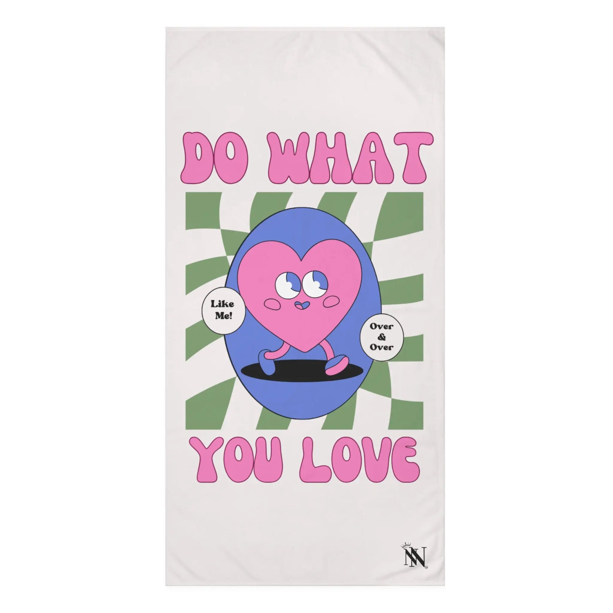 Do What You Love! Like Me Anal Sex Towel