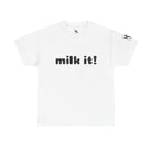 Milk It! | Mix & Match 100% Cotton Unisex Fun-Flirty Lovers’ Tees