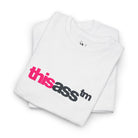 This Ass Trademarked | Mix & Match Cotton Unisex Fun-Flirty Lovers’ T-Shirts