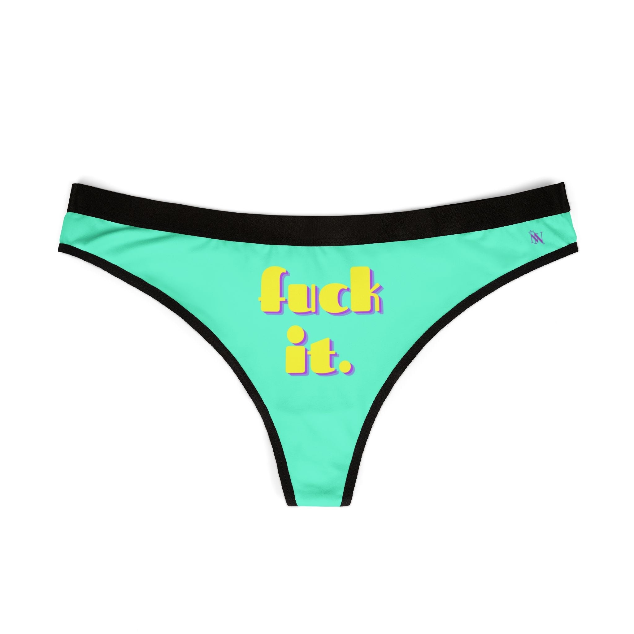 fuck it. | Mix & Match Women’s Fun-Flirty Lovers’ Thongs