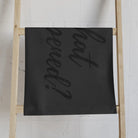 What Happened? Dark Grey | Mix & Match Classic Fun-Flirty Lovers’ Towels