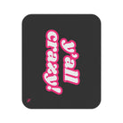Y’all Crazy! | Mix Match Fun-Flirty Lovers’ Water-Resistant Blankets
