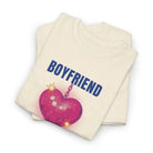 Boyfriend Club | Mix & Match Cotton Unisex Fun-Flirty Lovers’ T-Shirts