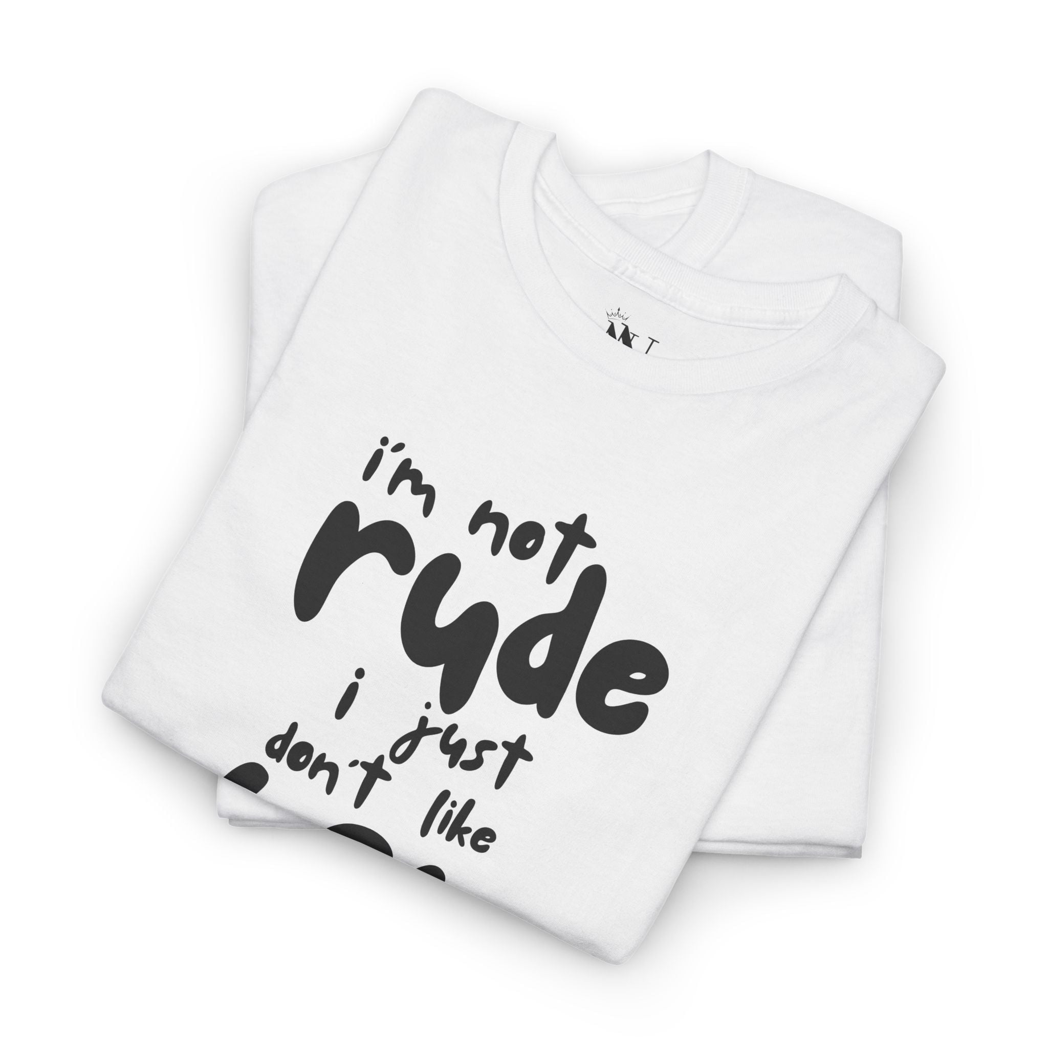 I’m Not Rude | Mix & Match Cotton Unisex Fun-Flirty Lovers’ T-Shirts