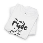 I’m Not Rude | Mix & Match Cotton Unisex Fun-Flirty Lovers’ T-Shirts