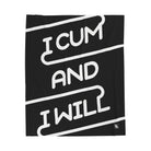I Cum & I Will | Mix & Match Soft Fun-Flirty Lovers’ Blankets