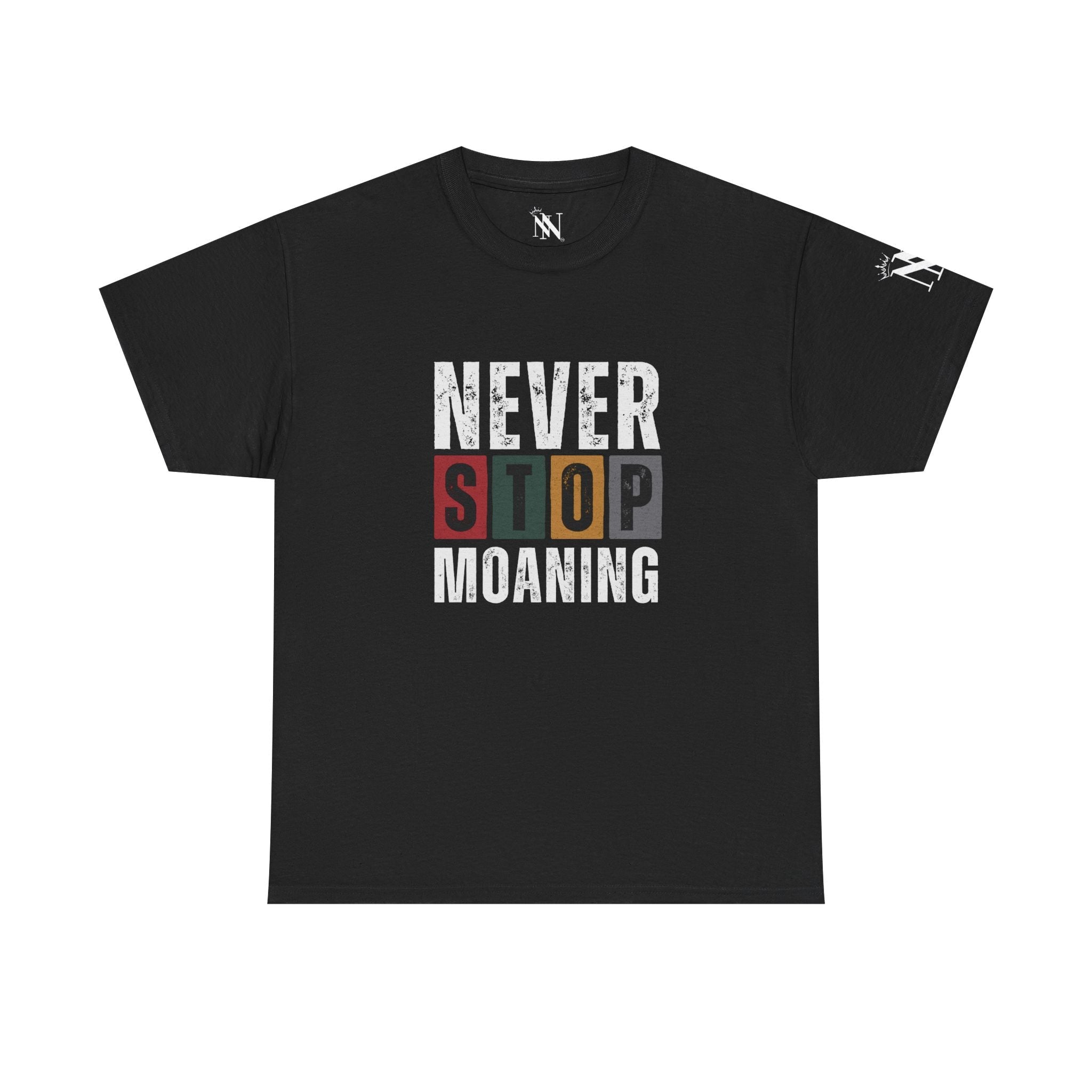 Never Stop Moaning | Mix & Match Cotton Unisex Fun-Flirty Lovers’ T-Shirts