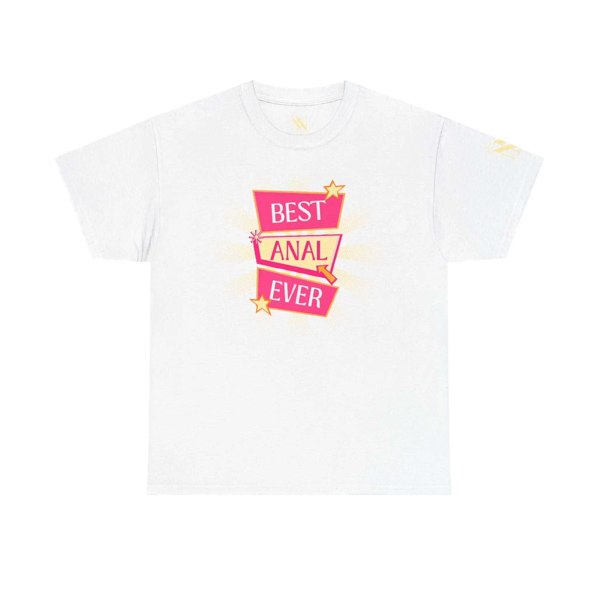 Best Anal Ever Cotton T-Shirt