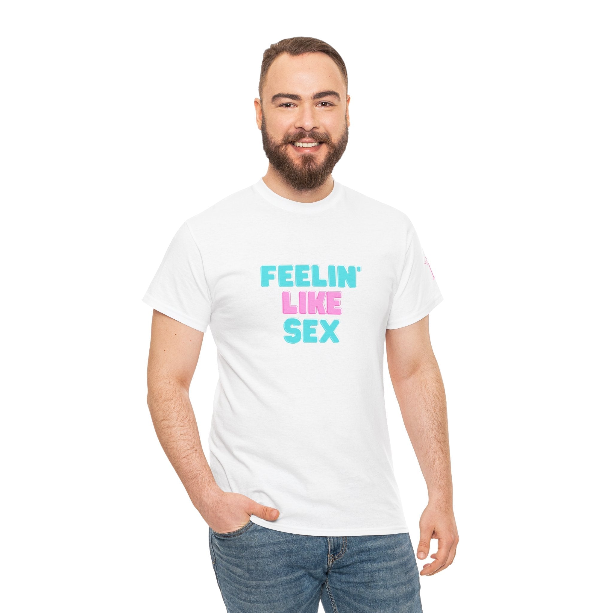 Feelin’ Like Sex | Mix & Match 100% Cotton Unisex Fun-Flirty Lovers’ Tees