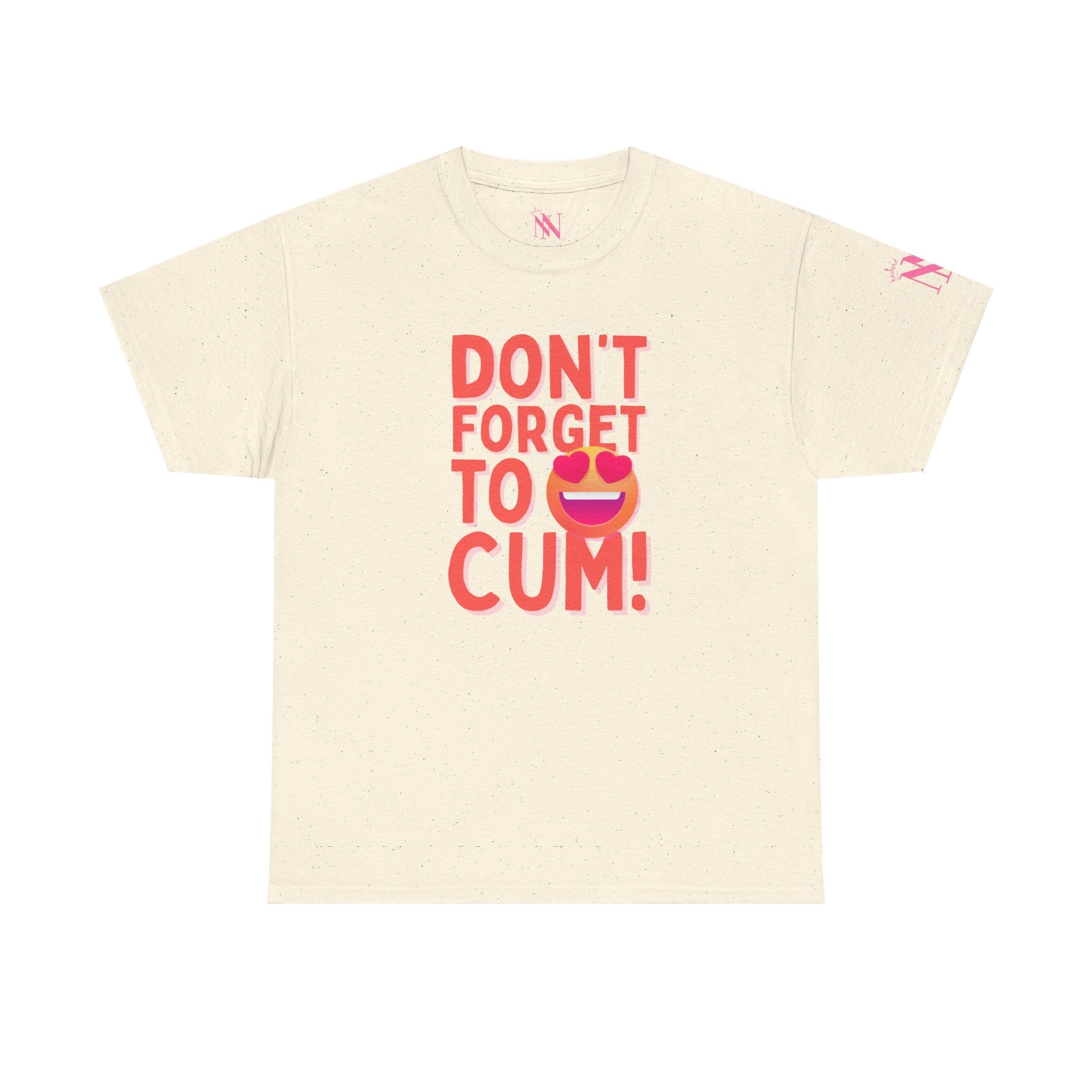 Don’t Forget to Cum! Heart Eyes Emoji Sex Gifts for Her Graphic T-Shirt