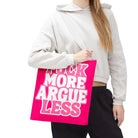Fuck More Argue Less | Mix & Match Fun-Flirty Lovers’ Totes