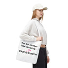 You Got Another One Cumming... Tote Bag