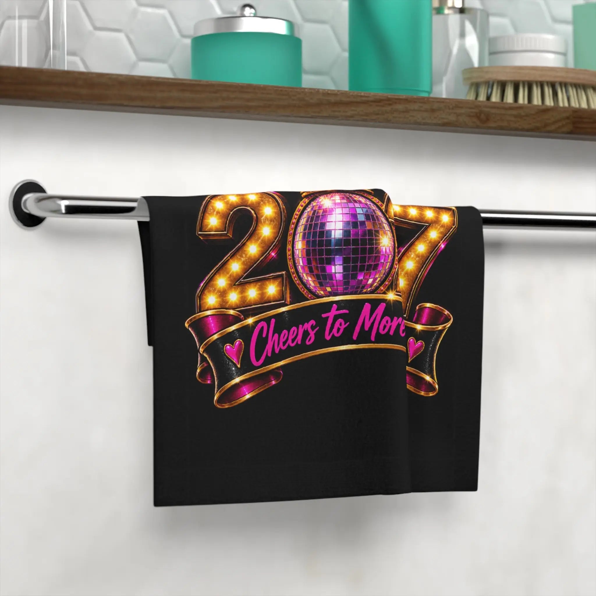 Cheers to More Trouble New Years Lils’ Sex Towel