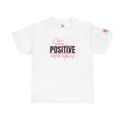 Stay Positive | Mix & Match Cotton Unisex Fun-Flirty Lovers’ T-Shirts