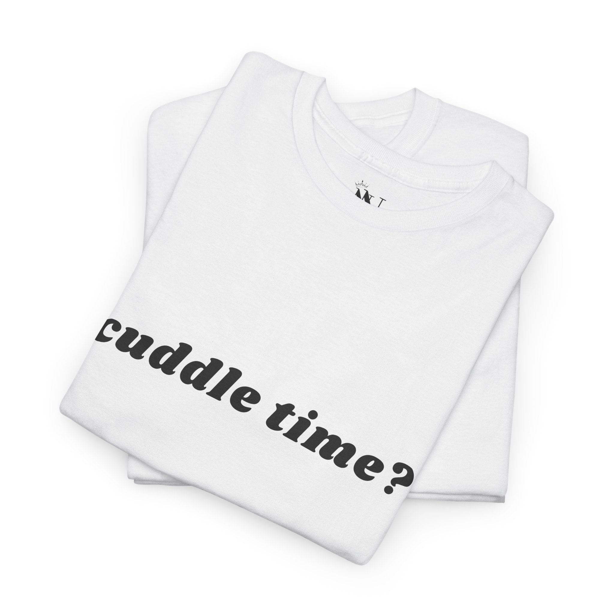 Cuddle Time? | Mix & Match 100% Cotton Unisex Fun-Flirty Lovers’ Tees