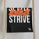 Never Settle Always Strive | Mix & Match Classic Fun-Flirty Lovers’ Towels