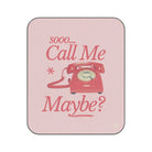 sooo... Call Me Maybe? | Mix Match Fun-Flirty Lovers’ Water-Resistant Blankets