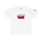 Time to Fuck | Mix & Match Cotton Unisex Fun-Flirty Lovers’ T-Shirts